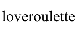 LOVEROULETTE trademark