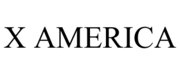 X AMERICA trademark