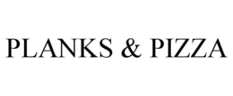 PLANKS & PIZZA trademark