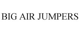 BIG AIR JUMPERS trademark