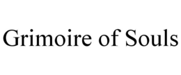 GRIMOIRE OF SOULS trademark