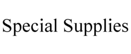 SPECIAL SUPPLIES trademark