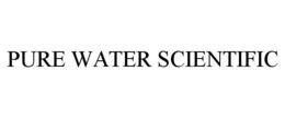 PURE WATER SCIENTIFIC trademark