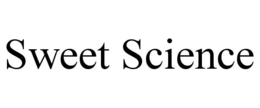 SWEET SCIENCE trademark