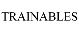 TRAINABLES trademark