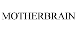 MOTHERBRAIN trademark