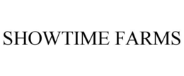 SHOWTIME FARMS trademark