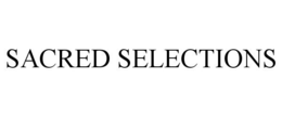 SACRED SELECTIONS trademark