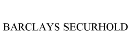 BARCLAYS SECURHOLD trademark