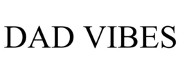 DAD VIBES trademark
