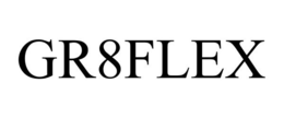 GR8FLEX trademark