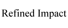 REFINED IMPACT trademark
