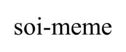 SOI-MEME trademark