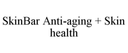SKINBAR ANTI-AGING + SKIN HEALTH trademark