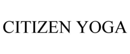 CITIZEN YOGA trademark
