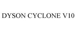DYSON CYCLONE V10 trademark