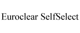 EUROCLEAR SELFSELECT trademark