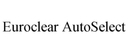 EUROCLEAR AUTOSELECT trademark
