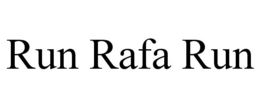 RUN RAFA RUN trademark