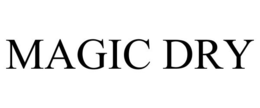 MAGIC DRY trademark