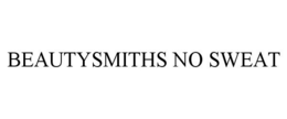 BEAUTYSMITHS NO SWEAT trademark