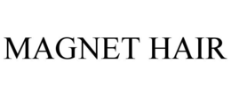 MAGNET HAIR trademark