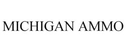 MICHIGAN AMMO trademark