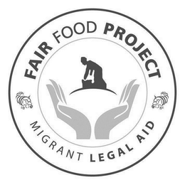 FAIR FOOD PROJECT MIGRANT LEGAL AID trademark