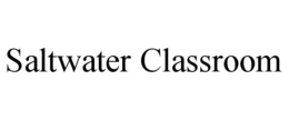 SALTWATER CLASSROOM trademark