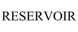 RESERVOIR trademark