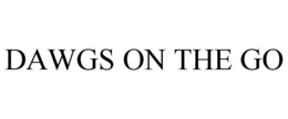DAWGS ON THE GO trademark