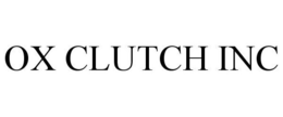 OX CLUTCH INC trademark