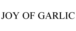 JOY OF GARLIC trademark