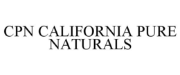 CPN CALIFORNIA PURE NATURALS trademark