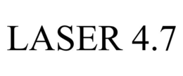 LASER 4.7 trademark