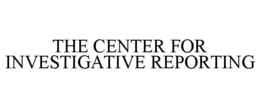 THE CENTER FOR INVESTIGATIVE REPORTING trademark