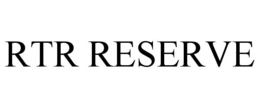 RTR RESERVE trademark