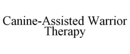 CANINE-ASSISTED WARRIOR THERAPY trademark