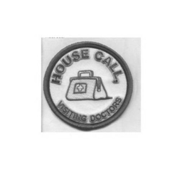 HOUSE CALL, VISITING DOCTORS trademark