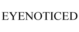 EYENOTICED trademark