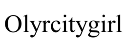 OLYRCITYGIRL trademark