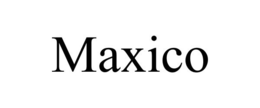 MAXICO trademark
