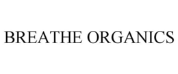 BREATHE ORGANICS trademark
