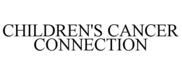 CHILDREN'S CANCER CONNECTION trademark