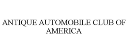 ANTIQUE AUTOMOBILE CLUB OF AMERICA trademark