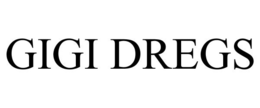 GIGI DREGS trademark