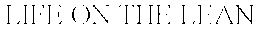 LIFE ON THE LEAN trademark