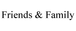 FRIENDS & FAMILY trademark