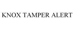 KNOX TAMPER ALERT trademark