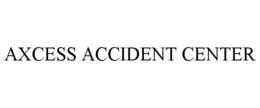 AXCESS ACCIDENT CENTER trademark